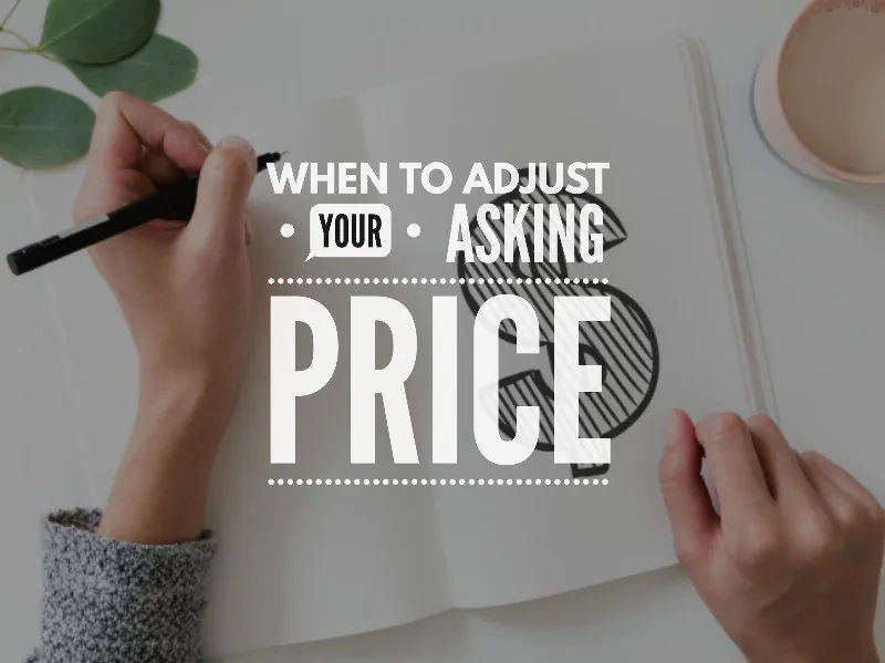 Image for When to adjust your asking price?