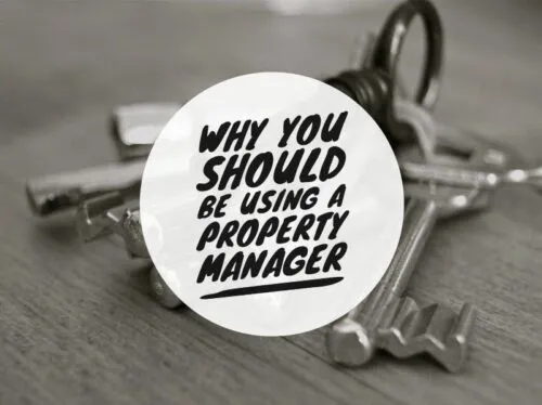 Why you should be using a property manager?