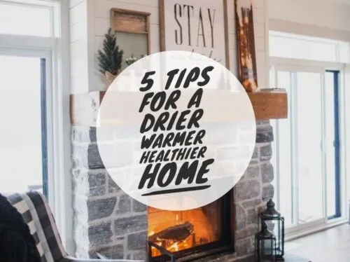 5 tips for a drier, warmer, healthier home