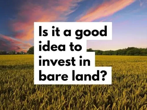 Is it a good idea to invest in bare land?
