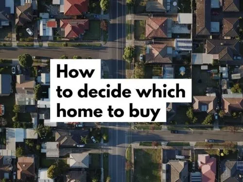 How to decide which home to buy?