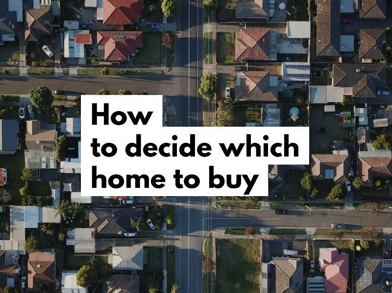 Image for How to decide which home to buy?