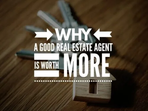 Why a good real estate agent is worth more?