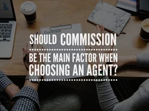 Should commission be the main factor when choosing an agent in Brisbane?