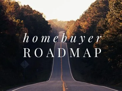 Home buyer Roadmap?
