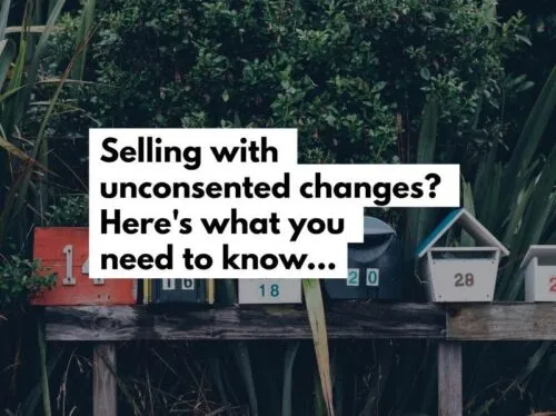 Selling a home with unconsented improvements? Here’s what you need to know