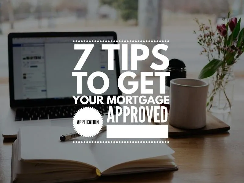 Image for Seven tips to get your mortgage application approved