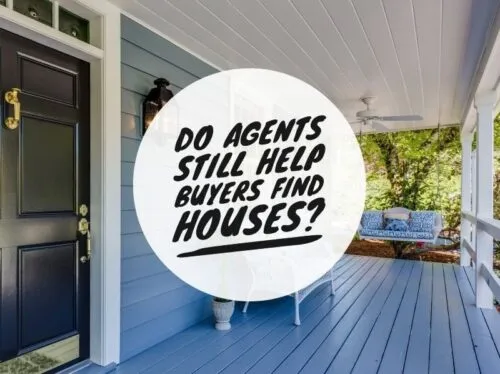 Do real estate agents still help buyers find houses?