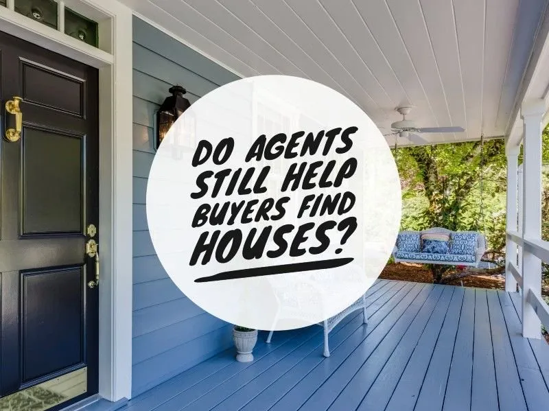 Image for Do real estate agents still help buyers find houses?