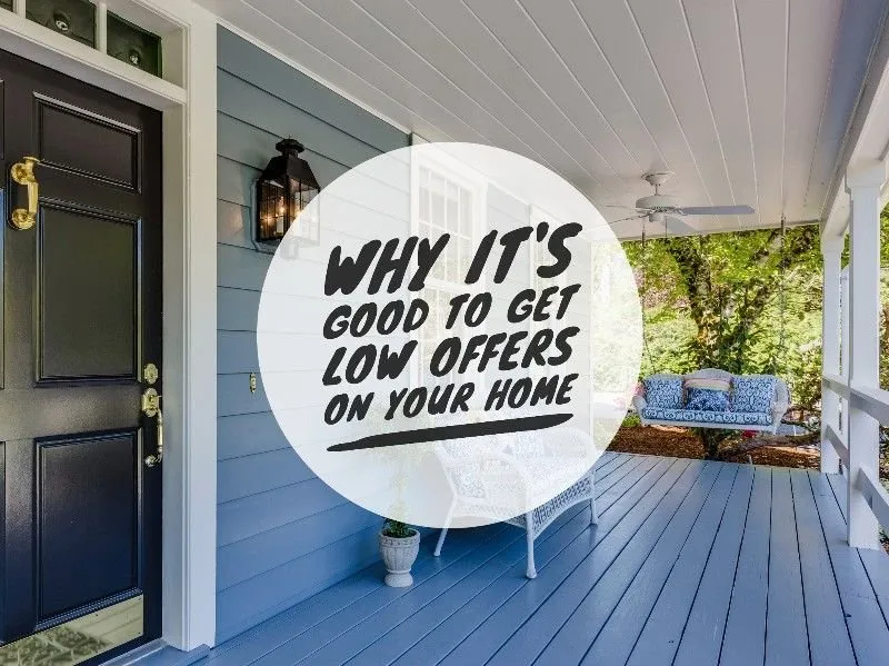 Image for Why it’s good to get low offers on your home?