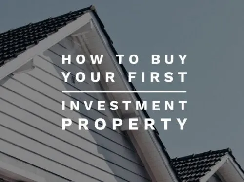 How to buy your first investment property
