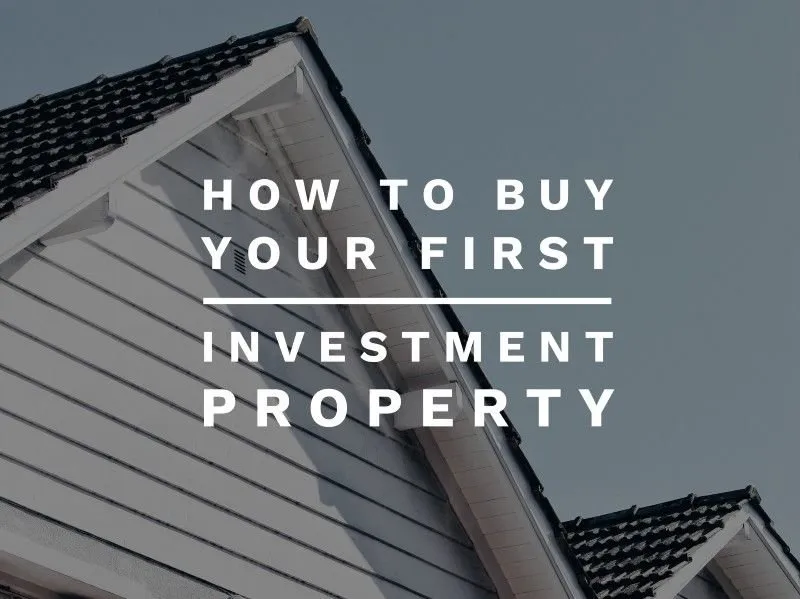 Image for How to buy your first investment property