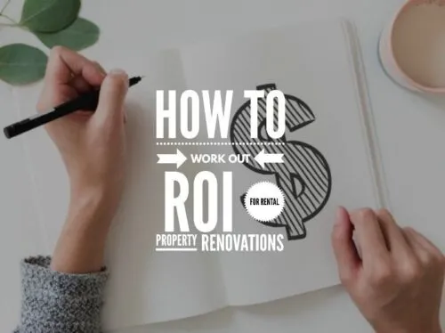 How to work out your ROI for rental property renovations